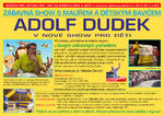 Adolf Dudek v nové show pro děti